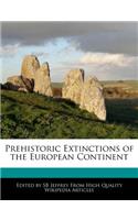 Prehistoric Extinctions of the European Continent
