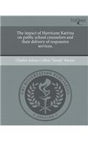 The Impact of Hurricane Katrina on Public School Counselors and Their Delivery of Responsive Services
