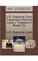 U.S. Supreme Court Transcript of Record Louis V. Trustees of Brown Tp