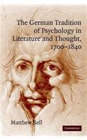 German Tradition of Psychology in Literature and Thought, 1700-1840