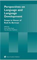 Perspectives on Language and Language Development: Essays in Honor of Ruth A. Berman