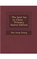 The Land Tax in China