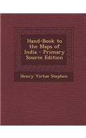 Hand-Book to the Maps of India - Primary Source Edition