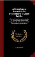 A Genealogical Record of the Descendants of Jacob Beidler