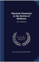 Physical Chemistry in the Service of Medicine