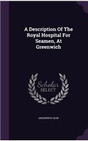 Description Of The Royal Hospital For Seamen, At Greenwich