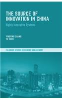 The Source of Innovation in China: Highly Innovative Systems(Palgrave Studies in Chinese Management)