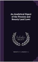 Analytical Digest of the Pension and Bounty Land Laws