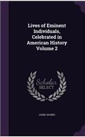 Lives of Eminent Individuals, Celebrated in American History Volume 2