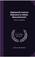 Eighteenth Century Baptisms in Salem, Massachusetts: Hitherto Unpunlished(English)