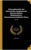 Sitzungsberichte Der Kaiserlichen Akademie Der Wissenschaften. Mathematisch-Naturwissenschaftliche Classe; Band 48