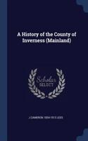 History of the County of Inverness (Mainland)