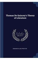 Thomas De Quincey's Theory of Literature