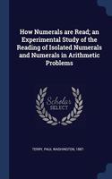 HOW NUMERALS ARE READ; AN EXPERIMENTAL S