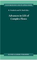 Advances in Les of Complex Flows
