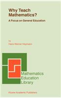 Why Teach Mathematics?