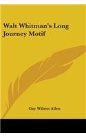 Walt Whitman's Long Journey Motif