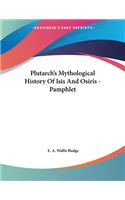 Plutarch's Mythological History Of Isis And Osiris - Pamphlet