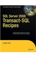 SQL Server 2008 Transact-SQL Recipes: A Problem-Solution Approach (Books for Professionals by Professionals)
