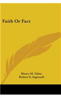 Faith Or Fact