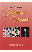 The Complete Folkdance Notebook