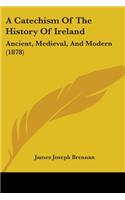 Catechism Of The History Of Ireland