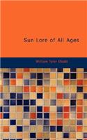Sun Lore of All Ages: (English)