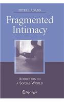 Fragmented Intimacy