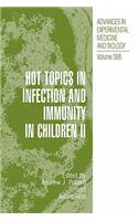 Hot Topics in Infection and Immunity in Children II