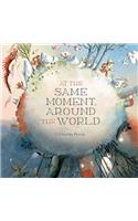At the Same Moment, Around the World
