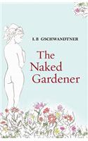 The Naked Gardener