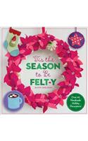 'Tis the Season to Be Felt-Y