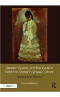 Gender, Space, and the Gaze in Post-Haussmann Visual Culture