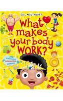 What Makes Your Body Work?