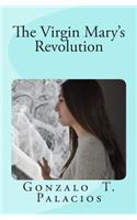 The Virgin Mary's Revolution