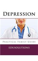 Depression: Practical Family Guide