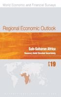 Regional Economic Outlook, April 2019, Sub-Saharan Africa: Recovery Amid Elevated Uncertainty