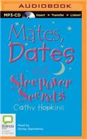 Mates, Dates and Sleepover Secrets