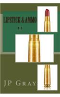 Lipstick & Ammo II