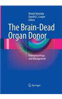 The Brain-Dead Organ Donor