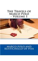 The Travels of Marco Polo - Volume 1