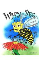 Why Bee Angry?