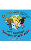 Sharing Jesus With Children Around The World