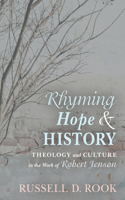 Rhyming Hope and History: (English)