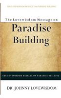 Lovewisdom Message on Paradise Building