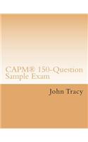 Capm(r) 150-Question Sample Exam