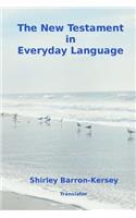 The New Testament in Everyday Language: (English)