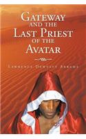 Gateway and the Last Priest of the Avatar