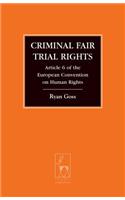 Criminal Fair Trial Rights