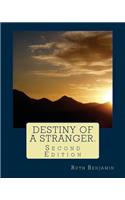 Destiny of a Stranger.